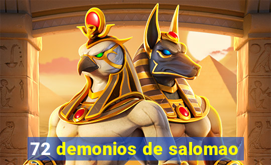 72 demonios de salomao